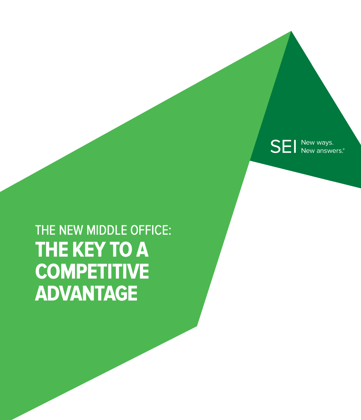 SEI - The new middle office: The key to a competitive advantage