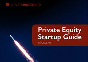 Private Equity Startup Guide 2021